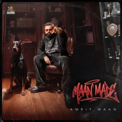 Maan Made (Amrit Maan) Mp3 Songs Download